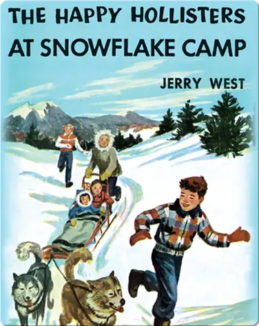 The Happy Hollisters at Snowflake Camp book