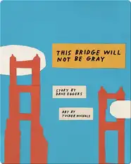This Bridge Will Not Be Gray