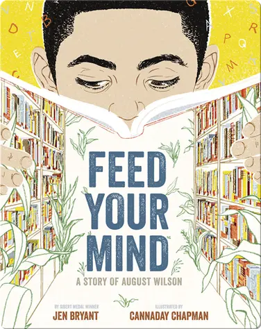 Feed Your Mind, A Story of August Wilson book