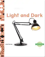 Opposites: Light and Dark