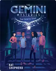 The Gemini Mysteries 1: The North Star