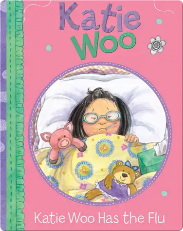 Katie Woo: Katie Woo Has the Flu book