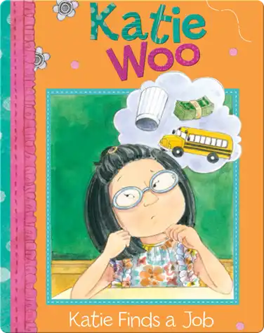 Katie Woo : Katie Finds a Job book