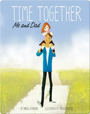 Time Together : Me and Dad book