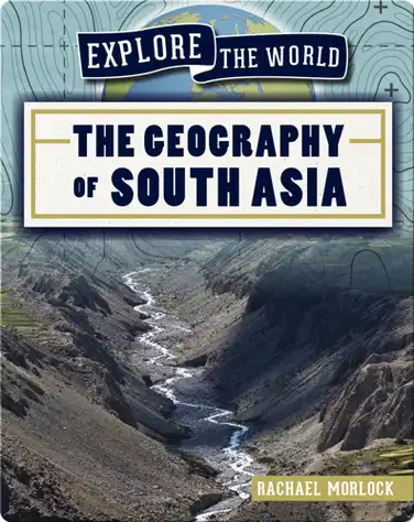 The Geography of South Asia book