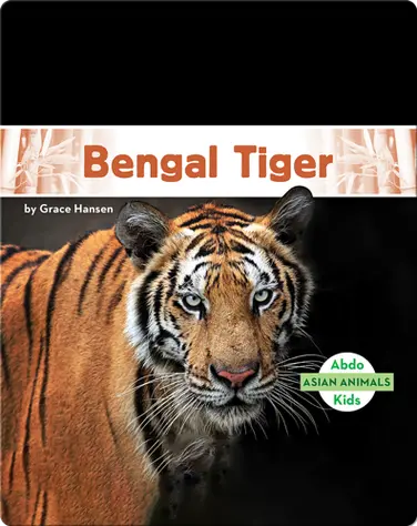 Asian Animals: Bengal Tiger book