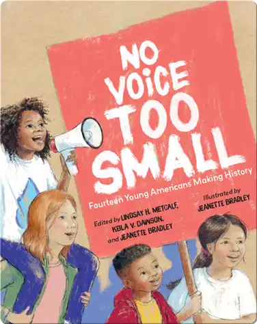 No Voice Too Small: Fourteen Young Americans Making History book