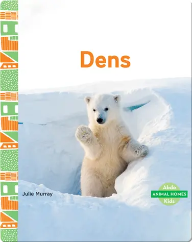 Animal Homes: Dens book