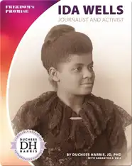 Ida Wells: Journalist and Activist