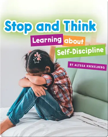 Stop and Think: Learning About Self-Discipline book