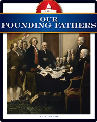 How America Works: Our Founding Fathers book