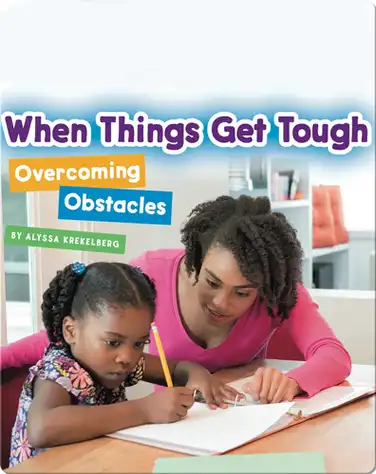 When Things Get Tough: Overcoming Obstacles book