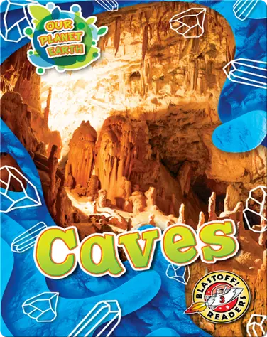 Our Planet Earth: Caves book