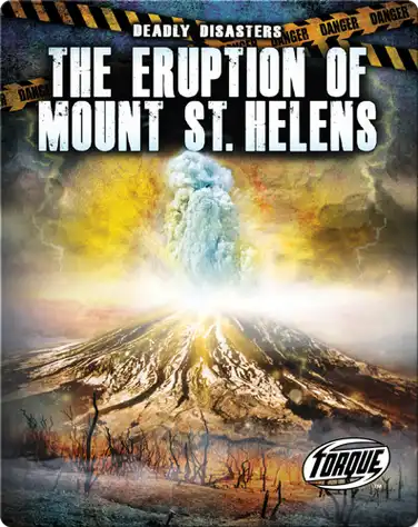 Deadly Disasters: The Eruption of Mount St. Helens book