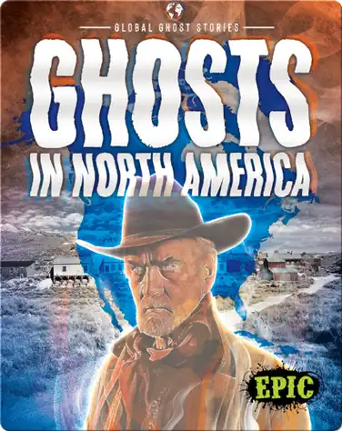 Global Ghost Stories: Ghosts in North America book
