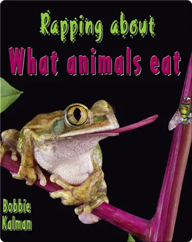 Rapping About What Animals Eat book