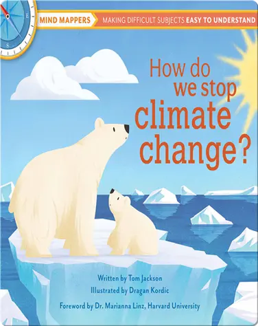 Mind Mappers: How Do We Stop Climate Change? book