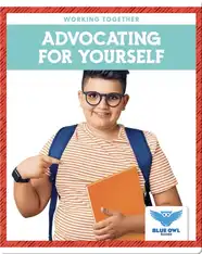 Working Together: Advocating For Yourself