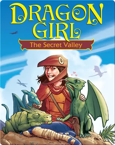 Dragon Girl: The Secret Valley book