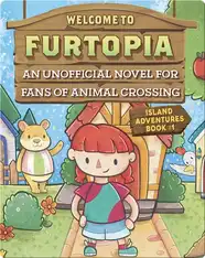 Island Adventures No. 1: Welcome to Furtopia