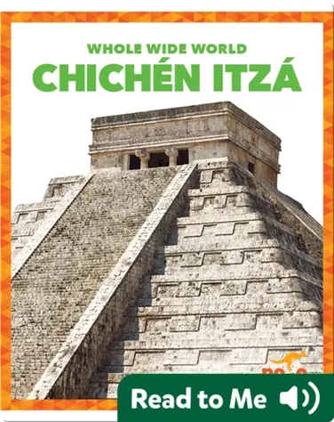 Whole Wide World: Chichén Itzá book