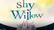 Shy Willow