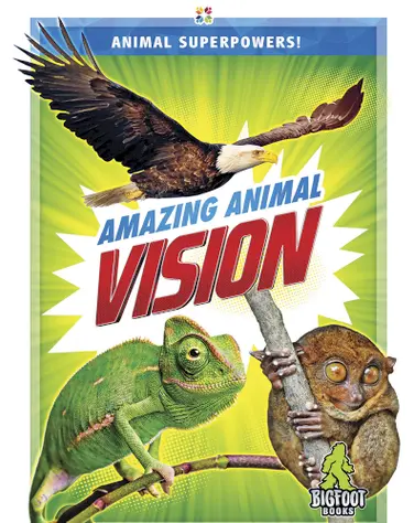 Animal Superpowers!: Amazing Animal Vision book