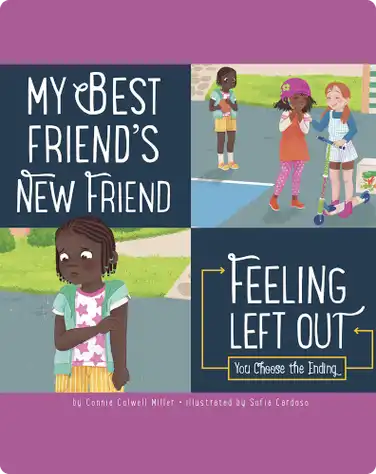 My Best Friend’s New Friend: Feeling Left Out book