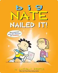 Big Nate: Nailed It!