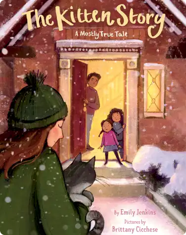 The Kitten Story: A Mostly True Tale book