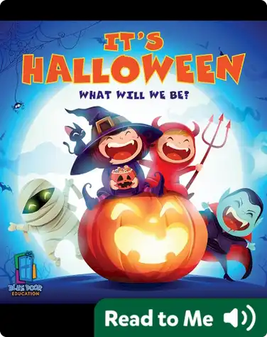It's Halloween! What Will We Be? book