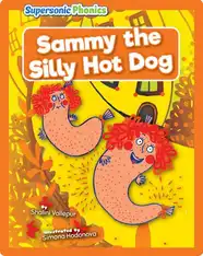 Sammy the Silly Hot Dog