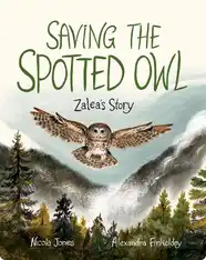 Saving the Spotted Owl: Zalea’s Story