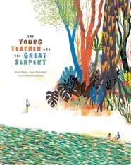 The Young Teacher and the Great Serpent