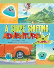 A Shape Shifting Adventure in Hawaii