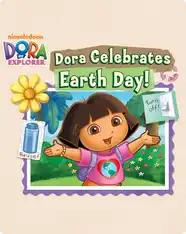 Dora the Explorer: Dora Celebrates Earth Day