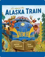 All Aboard the Alaska Train