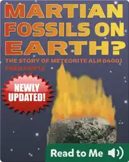 Martian Fossils On Earth: The Story of Meteorite ALH 84001