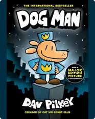 Dog Man: A Graphic Novel (Dog Man #1): From the Creator of Captain Underpants