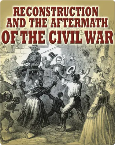 Reconstruction and the Aftermath of the Civil War book