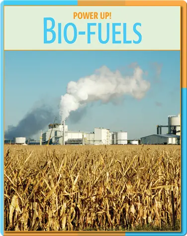 Power Up!: Bio-Fuels book