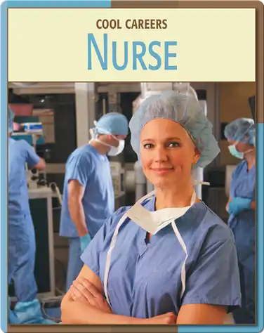 Cool Careers: Nurse book