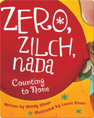 Zero, Zlich, Nada: Counting to None book