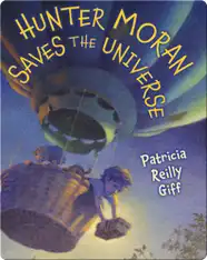 Hunter Moran Saves The Universe