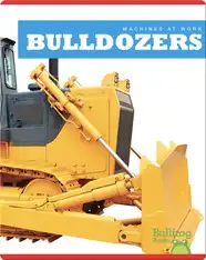 Machines At Work: Bulldozers