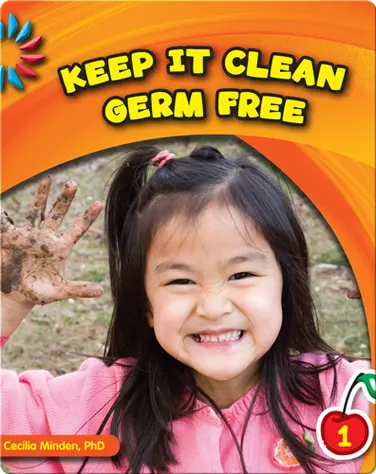 Keep It Clean: Germ Free! book