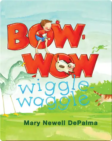 Bow-Wow Wiggle-Waggle book