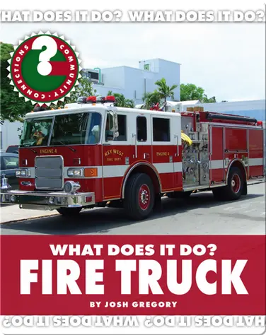 What Does It Do? Fire Truck book
