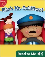 Who's Mr. Goldfluss?