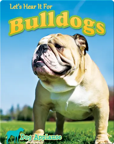 Let's Hear It For Bulldogs book